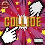 Collide (Explicit)