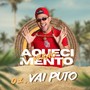 Vai Puto (Explicit)