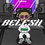 Belesh (Explicit)