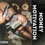 Money Motivation (Explicit)