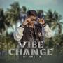 Vibe Change (Explicit)