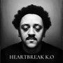 Heartbreak K.O (Explicit)