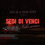 SEDI DI VENCI (feat. KEEF DJEY) [Explicit]