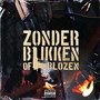 Zonder Blikken of Blozen (Explicit)