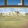 DreamCore (Explicit)