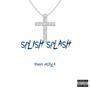 SplishSplash (Explicit)