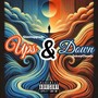 Ups & Down (Explicit)