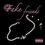 Fake Friends (Explicit)