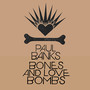 Bones and Love Bombs (Remastered)