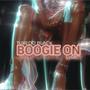 Boogie On (feat. Lyric)