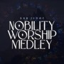 Nobility Worship Medley: Rest / Bowing Down / Ga Mu Mun Zo / Yabo / Rest