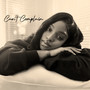 Can't Complain (Explicit)