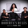 Roberta's Rules (Original Motion Picture Soundtrack)