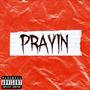 Prayin (Explicit)