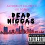 Dead Niggas (Explicit)