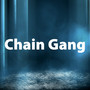 Chain Gang