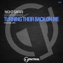 Turning Their Back on Me (Original Mix)