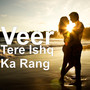 Tere Ishq Ka Rang