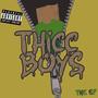 THE THICC BOYS EP (2023 Redux + Instrumentals) [Explicit]