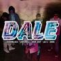 Dale (feat. Danx, Lui G, Santoreli & Joohnblack) [Explicit]