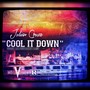 Cool It Down (Explicit)