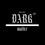 Dark Matter (Explicit)