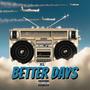 Better Days (Explicit)