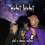 nicht leicht (Explicit)