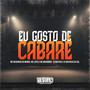 Eu Gosto do Cabaré (Explicit)