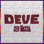 Deve ser Massa (Explicit)