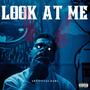 Look at me (Explicit)