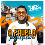 A Favela Ta Gostosa 2.0 (Ao Vivo)