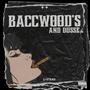 Baccwoods and Dusse (Explicit)