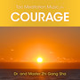 Tao Music Meditation for Courage