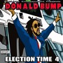 Election Time 4 (Explicit)