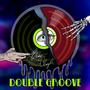 Double Groove