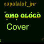 Omo Ologo Cover (Explicit)