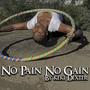 No Pain No Gain