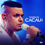 Pagode do Cacau Jr: Camisa 10 / Agora Viu Que Me Perdeu e Chora / Só Penso no Lar / Só Felicidade