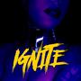 Ignite (Explicit)