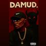 DAMUD. (Explicit)