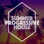 Summer Progressive House