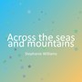 Across the seas and mountains