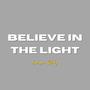 Believe InThe Light