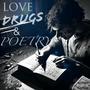 Love, Drugs and Poetry (Explicit)