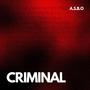 Criminal (Explicit)