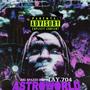 ASTROWORLD (feat. Tay.704) [Explicit]