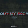 Woosky-Out My Body (feat. Eazy4) [Explicit]