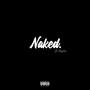 Naked