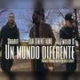 Un Mundo Diferente (feat. Sharif & Emilio G) [Explicit]